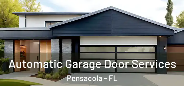  Automatic Garage Door Services Pensacola - FL
