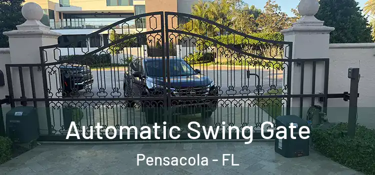  Automatic Swing Gate Pensacola - FL