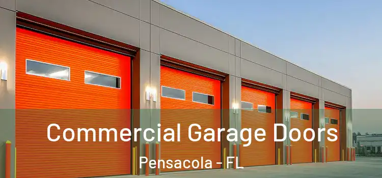  Commercial Garage Doors Pensacola - FL