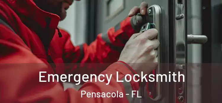 Emergency Locksmith Pensacola - FL