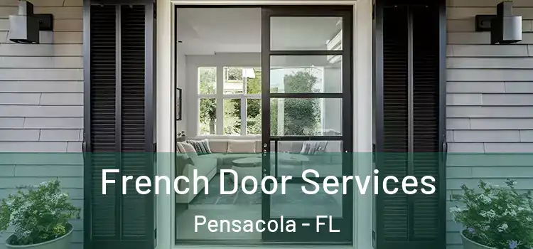 French Door Services Pensacola - FL