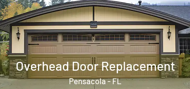  Overhead Door Replacement Pensacola - FL