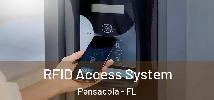  RFID Access System Pensacola - FL